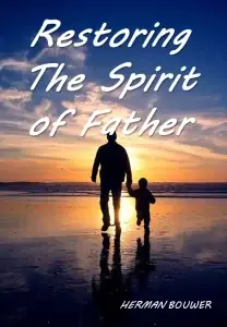 Restoring the Spirit of Father