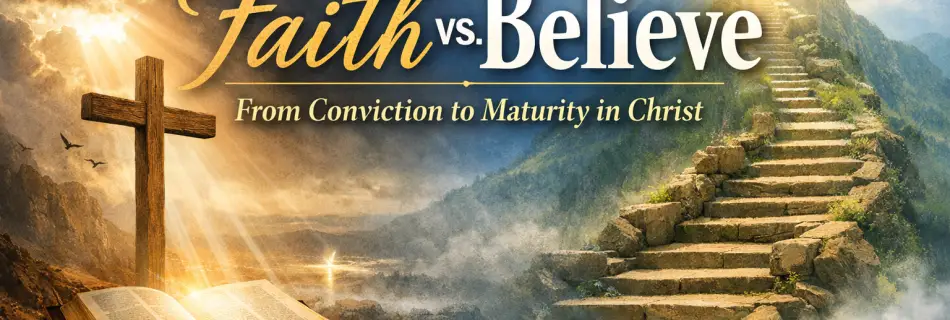 FAITH VS BELIEVE