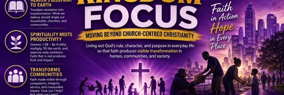 Kingdom Focus and Community Transformation