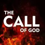 THE CALL OF GOD